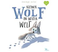 Rachel Bright J Kleiner Wolf in weiter Welt: Ein Bilderbuch für Kind (Tapa dura)