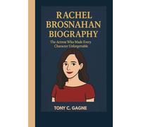 RACHEL BROSNAHAN BIOGRAPHY: The Actress Who Made Every Character Unforgettable