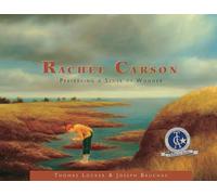 Rachel Carson: Preserving a Sense of Wonder (Images of Conservationists)
