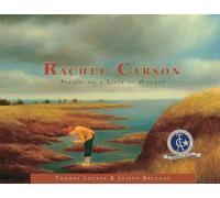 Rachel Carson: Preserving a Sense of Wonder (Images of Conservationists)
