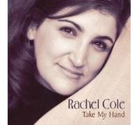Rachel Cole - Take My Hand (US Import)