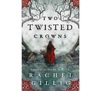 Rachel Gillig Two Twisted Crowns (Tapa blanda) Shepherd King