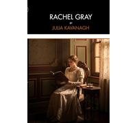 Rachel Gray: A Tale Founded on Fact: A Victorian Tale of Poverty, Resilience, and Moral Insight