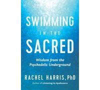 Rachel Harris Swimming in the Sacred (Tapa blanda)