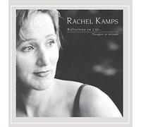 Rachel Kamps - Reflections on Life