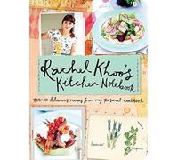 Rachel Khoo's Kitchen Notebook: Over 100 Delicious Recipes from My Personal Cookbook