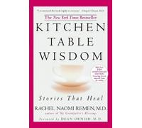 Rachel Naomi Remen Kitchen Table Wisdom (Tapa blanda)