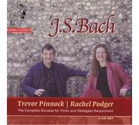 Rachel Podger; Trevor Pinnock - J.S. Bach: Sonatas for Violin and Obbligato Harpsichord Vol. 1