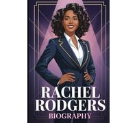 RACHEL RODGERS BIOGRAPHY: How One Woman Is Rewriting the Rules of Wealth