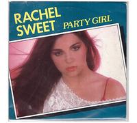 RACHEL SWEET - PARTY GIRL 7 INCH (7" VINYL 45) DUTCH CBS 1981