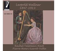 Rachel Talitman - Wallner, Leopold : Pièces pour Alto & Harpe