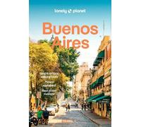 Lonely Planet Buenos Aires: Plan the Trip of a Lifetime | Detailed Itineraries & Maps | Insider Tips | Covers Centro Historico, Puerto Madero, San Telmo, La Boca, Retiro and more (Travel Guide)