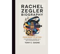 RACHEL ZEGLER BIOGRAPHY: From Music to Acting: The Inspiring Journey of a Multitalented Artist