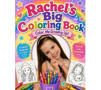 Rachel's Big Coloring Book: Color Me Growing Up