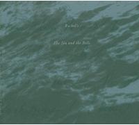 Rachels - The Sea And The Bells