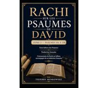Rachi sur les Psaumes de David: Tome 3 - Psaumes 101 à 150 - Texte hébreu des Psaumes, traduction française et commentaire de Rachi en hébreu accompagné de sa traduction française