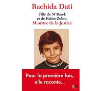 Rachida Dati, fille de M'Barek et de Fatim-Zohra: Ministre de la Justice