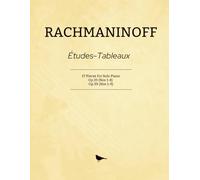 Rachmaninoff Études-Tableaux: 17 Pieces for Solo Piano - Op.33 (1-8) & Op.39 (1-9)