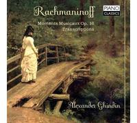 Rachmaninoff: Moments Musicaux; Transcriptions by Alexander Ghindin (2013-07-30)
