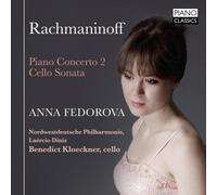 Rachmaninoff: Piano Concerto No. 2, Cello Sonata by Anna Fedorova