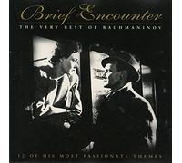 Rachmaninov - Brief Encounter: The Very Best of Rachmaninov
