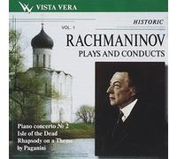 Rachmaninov Joue & Dirige Vol.1: Concerto pour Piano N°2 Op.18 - l'Île des Morts Op.29 - Rapsodie Sur un Thème de Paganini