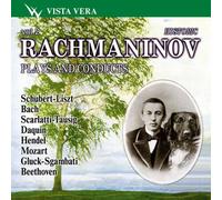 Rachmaninov Joue et Dirige Vol.2