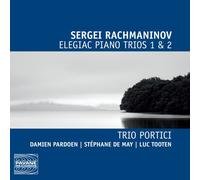 Rachmaninov : Les trios pour piano. Trio Portici.