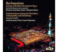 Rachmaninov : Liturgie de Saint Jean Chrysostome, op. 31. Minin.