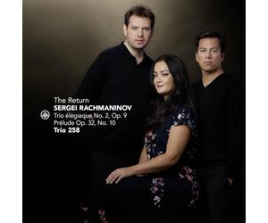 Rachmaninov : Musique de chambre. Trio 258.