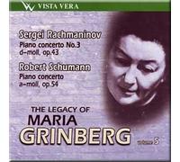 Rachmaninov - Piano concerto No.3 d-moll, Op.30 / Schumann - Piano concerto a-moll, Op.54 - Legacy of Maria Grinberg Vol. 5