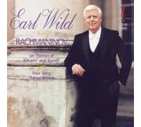 Rachmaninov: Variations on Themes pf Chopin & Corelli, Four Song Transcriptions by Earl Wild (1990-01-01)