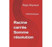Racine carrée somme résolution: Mathématiques