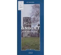Racines : Anglet Par Ses Rues… (ebook)