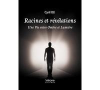 Racines et révélations: Une Vie entre Ombre et Lumière