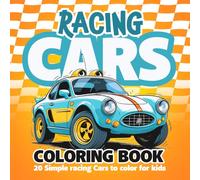 Racing Cars Coloring Book for kids | Easy and Simple for focus and boredom: 20 fun and cartoon cars to color