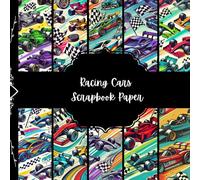 Racing Cars Scrapbook Paper, Automobile Junk Journal Paper, Sport Decorative Paper, DIY Projects, Origami, Collage Sheets, Decoupage Paper, 8,5" by 8,5" inches, 10 Designs, Double Sided