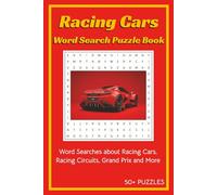 Racing Cars Word Search Puzzle Book: Word Searches about Racing Cars, Racing Circuits, Grand Prix and More | 50+ Puzzles | 6x9 inches,110 pages | … a ... and Chill time. (Word Search Puzzle Books)
