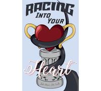 Racing Into Your Heart