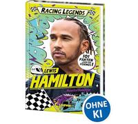 Racing Legends (Band 1) - Lewis Hamilton: 101 Fakten über die Formel 1 - Entdecke die Welt der schnellen Champions! - Für alle Motorsport-Fans ab 8 Jahren