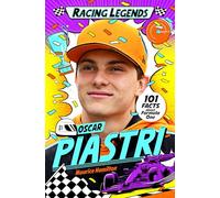 Racing Legends: Oscar Piastri: 6 (Racing Legends, 6)