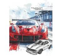 Racing…Racing…Racing: A Coloring Book to Relax & Unwind (multi-vehicle 8.5x11 coloring book series)