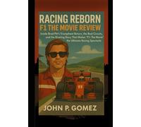Racing Reborn: F1 The Movie Review: Inside Brad Pitt’s Triumphant Return, the Real Circuits, and the Riveting Story That Makes “F1: The Movie” the Ultimate Racing Spectacle