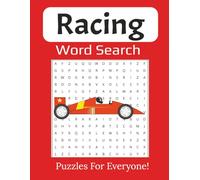 Racing Word Search Puzzle Book Large Print: Legends of the Track Featuring Famous Drivers, Cars, and Race History | 8.5 x 11 inches, 112 pages | 55 Puzzles