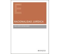 Racionalidad jurídica: Juicio, técnica y reconstrucción normativa (Estudios)