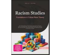 Racism Studies: Foundations in Critical Race Theory (Social Sciences)