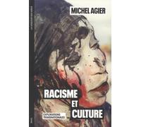 Racisme et culture: Explorations transnationales (La Couleur des idées)