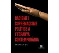 Racisme i supremacisme polítics a l’Espanya contemporània