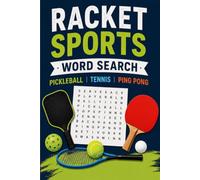 Racket Sports Word Search: Word Search Puzzles for Adults | Boost Focus, Reduce Stress & Stay Entertained | 6x9 Inches, 110 Pages | 50+ Puzzles | Solutions Included