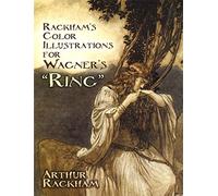 Rackham's Color Illustrations for Wagner's "Ring (Dover Fine Art, History of Art)
